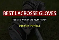 Best Lacrosse Gloves For Players In 2022 (Men & Women)