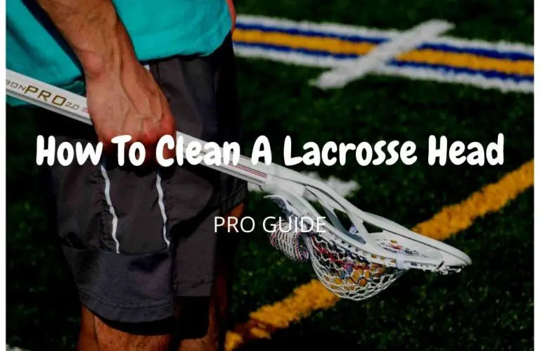 How To Clean A Lacrosse Head 768x499 
