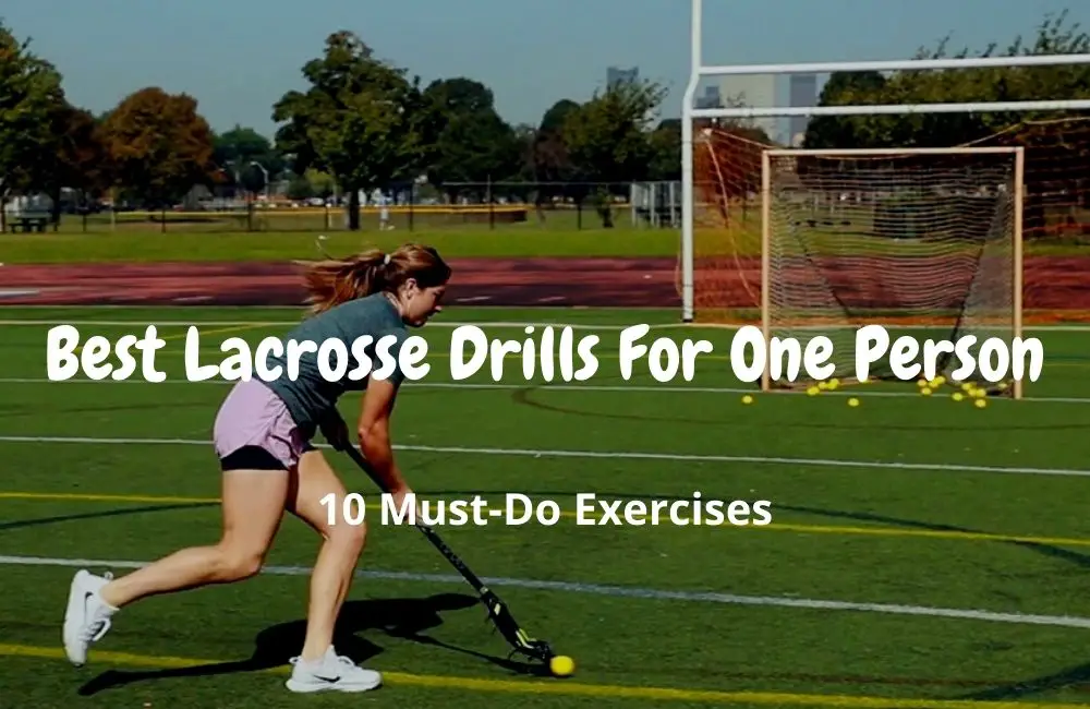 Best Lacrosse Drills For One Person
