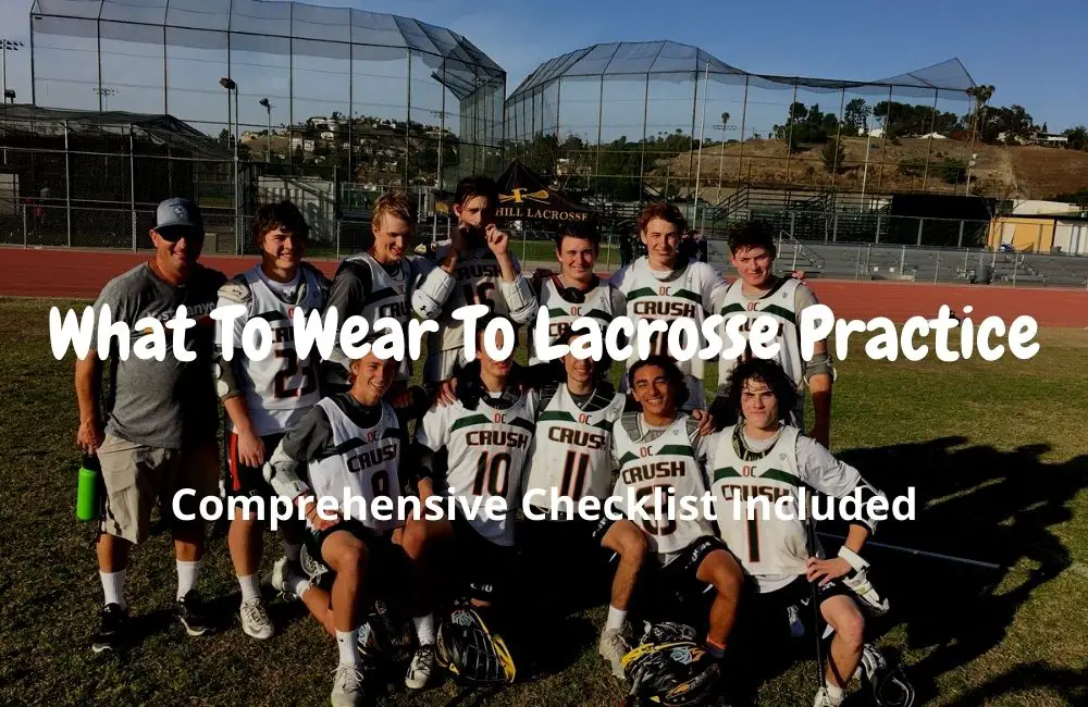 What To Wear To Lacrosse Practice