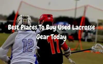 Best Places To Buy Used Lacrosse Gear Today